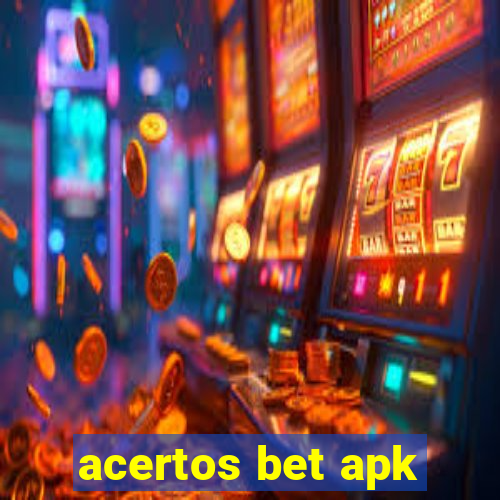 acertos bet apk